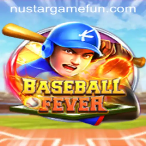 BaseballFever: A Deep Dive into the Latest NUSTARGAME