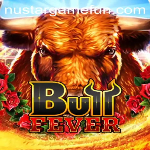 Exploring the Thrills of BullFever: A Closer Look at NUSTARGAME